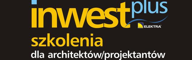 Bezpłatne szkolenia dla projektantów i instalatorów ELEKTRA Inwest Plus